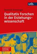 Qualitativ Forschen in der Erziehungswissenschaft