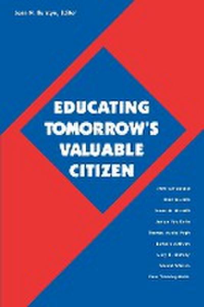 Educating Tomorrow’s Valuable Citizen