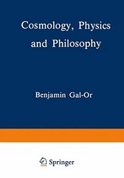 Cosmology, Physics and Philosophy