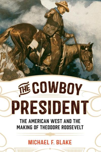 The Cowboy President