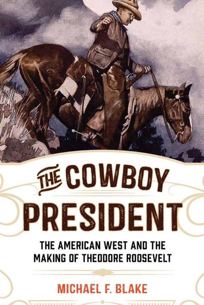 The Cowboy President