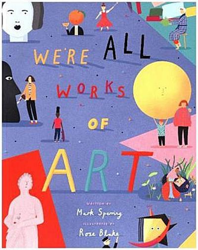 We’re All Works of Art