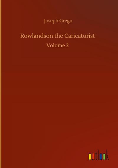 Rowlandson the Caricaturist