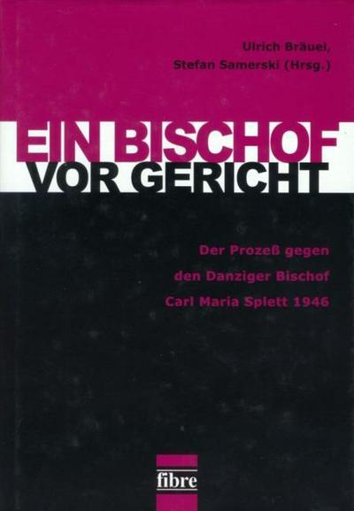 Ein Bischof vor Gericht
