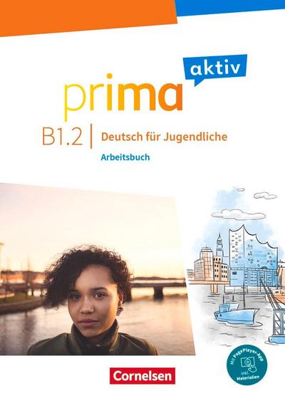 Prima aktiv B1: Band 2 - Deutsch für Jugendliche - Arbeitsbuch - Inkl. PagePlayer-App