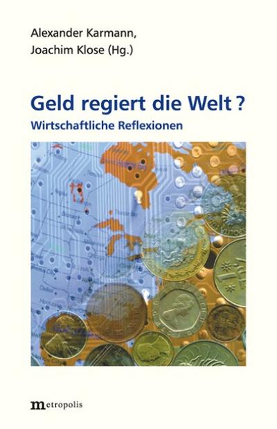Geld regiert die Welt?