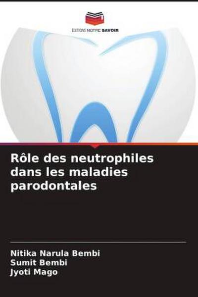 Rôle des neutrophiles dans les maladies parodontales