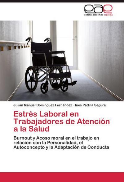Estrés Laboral en Trabajadores de Atención a la Salud