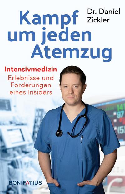 Kampf um jeden Atemzug. Intensivmedizin: Erlebnisse und Forderungen eines Insiders. Empathisch & eindringlich: Einblick in den Alltag in Krankenhaus & Pflege. Erfahrungsbericht, Analysen, Lösungen