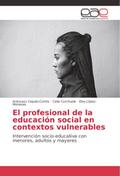 El profesional de la educación social en contextos