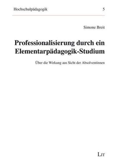 Breit, S: Professionalisierung durch ein Elementarpädagogik