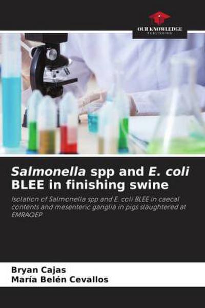 Salmonella spp and E. coli BLEE in finishing swine