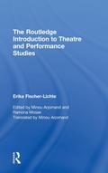 The Routledge Introduction to Theatre and Performance Studies