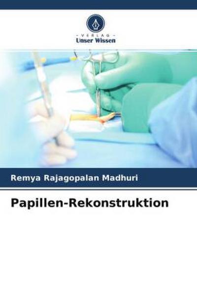 Papillen-Rekonstruktion