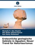 Erstaunliche geologische Gebiete in Ägypten; Neuer