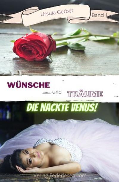 Wünsche und Träume / Wünsche und Träume - Band 1