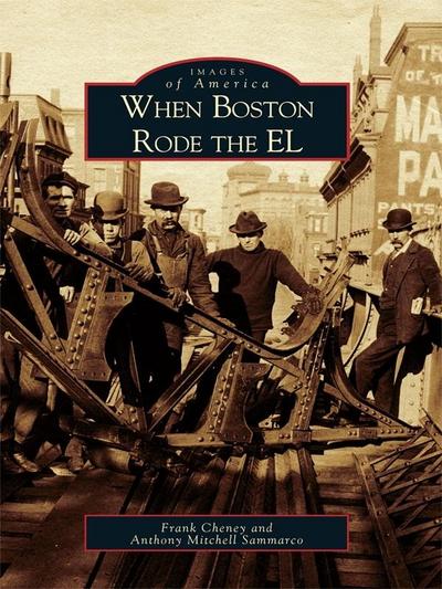 When Boston Rode the EL