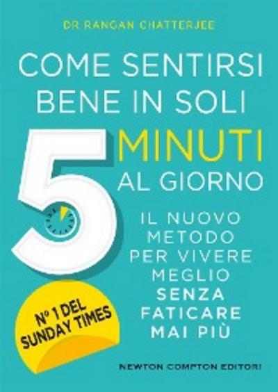 Come sentirsi bene in soli 5 minuti al giorno