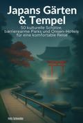 Japans Gärten & Tempel