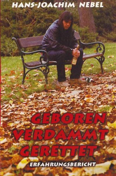 Geboren Verdammt Gerettet