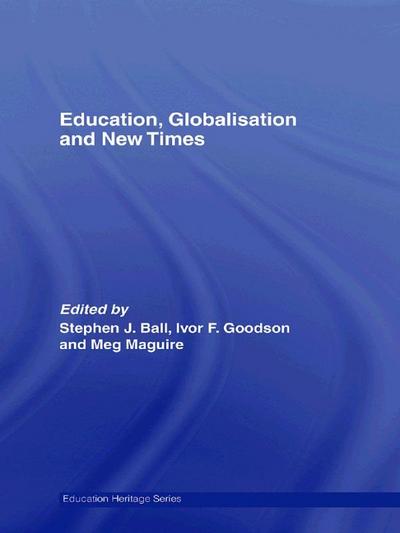 Education, Globalisation and New Times