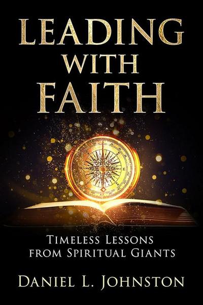 Leading with Faith: Timeless Lessons from Spiritual Giants