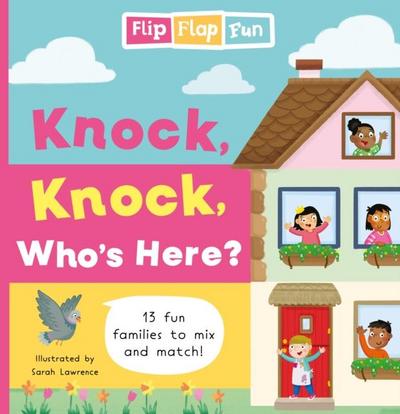 Flip Flap Fun: Knock, Knock, Who’s Here?