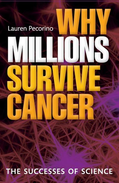 Why Millions Survive Cancer