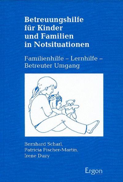 Betreuungshilfen für Kinder und Familien in Notsituationen