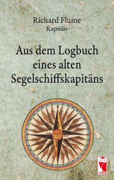Aus dem Logbuch eines alten Segelschiffskapitäns