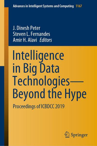 Intelligence in Big Data Technologies-Beyond the Hype