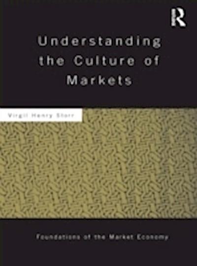 Understanding the Culture of Markets