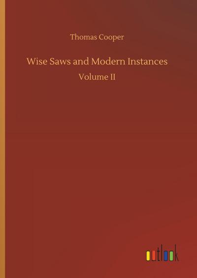 Wise Saws and Modern Instances