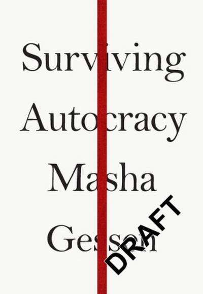 Surviving Autocracy