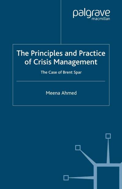 The Principles and Practice of Crisis Management