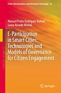 E-Participation in Smart Cities: Technologies and Models of Governance for Citizen Engagement