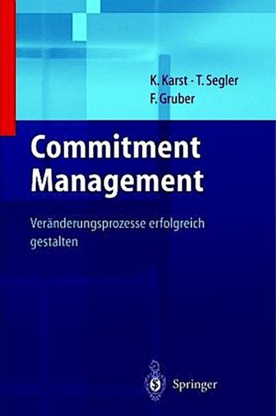 Unternehmensstrategien erfolgreich umsetzen durch Commitment Management
