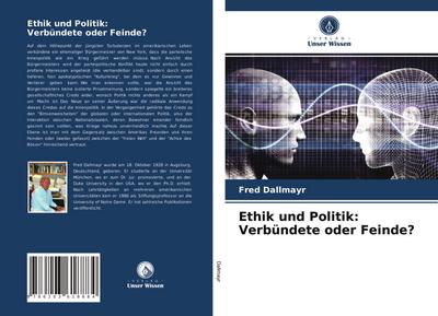 Ethik und Politik: Verbündete oder Feinde?