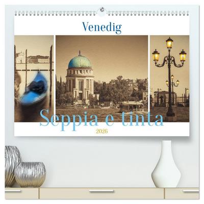 Venedig Seppia e tinta (hochwertiger Premium Wandkalender 2026 DIN A2 quer), Kunstdruck in Hochglanz