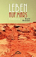 Leben auf Mars: Erzählung