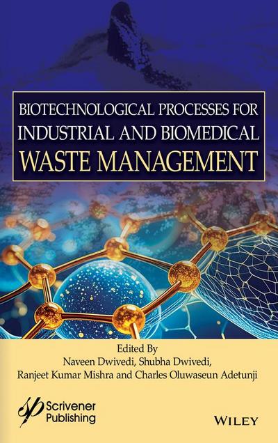 Biotechnological Processes for Industrial and Biomedical Waste Management