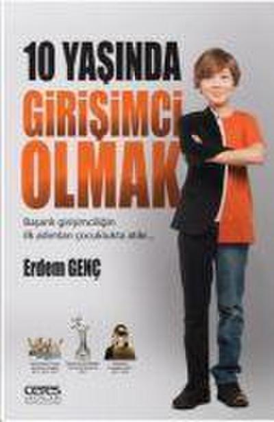 10 Yasinda Girisimci Olmak