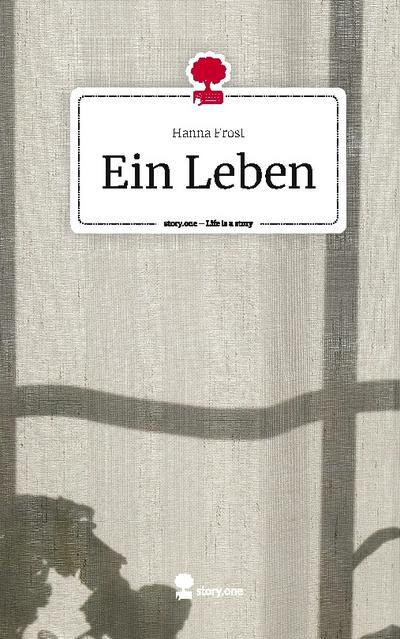 Ein Leben. Life is a Story - story.one