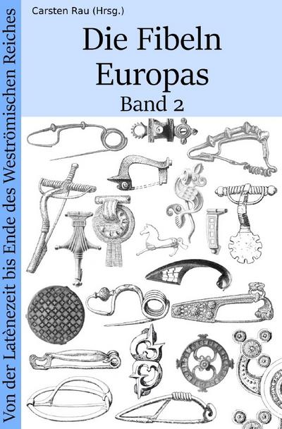 Die Fibeln Europas Band 2