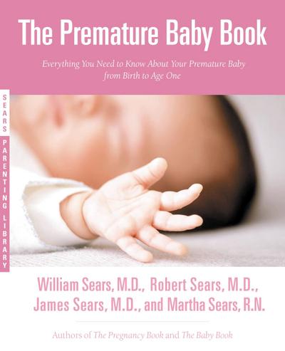 Sears, M: Premature Baby Book
