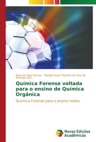 Química Forense voltada para o ensino de Química Orgânica