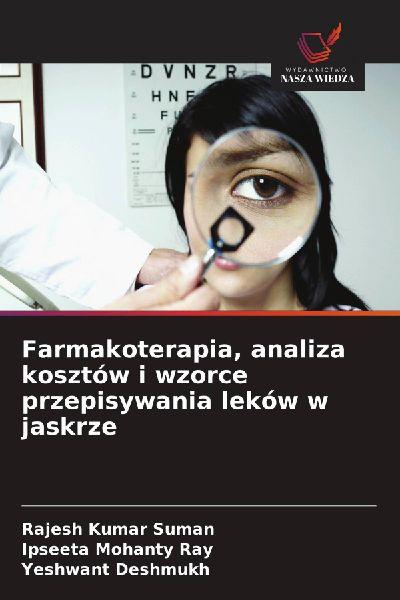 Farmakoterapia, analiza kosztów i wzorce przepisywania leków w jaskrze