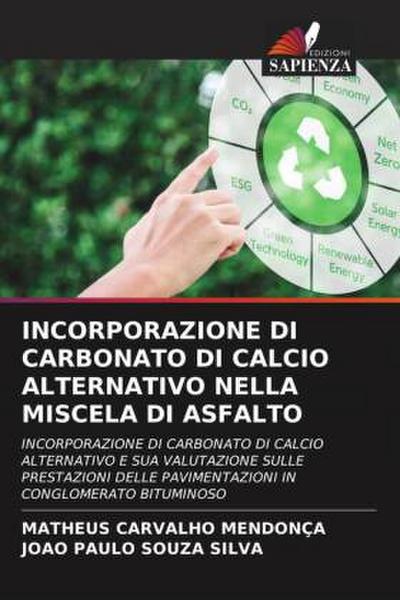 INCORPORAZIONE DI CARBONATO DI CALCIO ALTERNATIVO NELLA MISCELA DI ASFALTO
