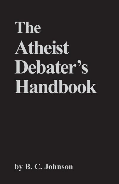 The Atheist Debater’s Handbook