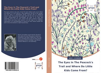 The Eyes In The Peacock’s Trail and Where Do Little Kids Come From?